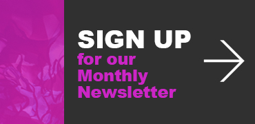 Sign up for the Monthly Newsletter