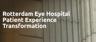 Rotterdam Eye Hospital Patient Experience Transformation