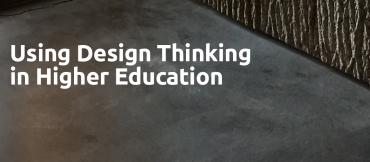 Using Design Thinking in Higher Education by Holly Morris  and Greg Warman