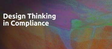 Design Thinking in Compliance by Thomas Fox