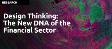 Design Thinking: The New DNA of the Financial Sector by Oliver Wyman