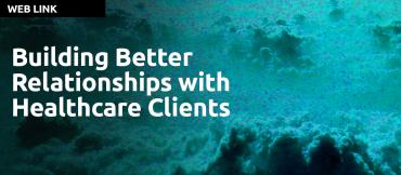 Building Better Relationships with Healthcare Clients by Sean Carney, Philips