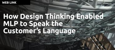 How Design Thinking Enabled MLP to Speak the Customer’s Language